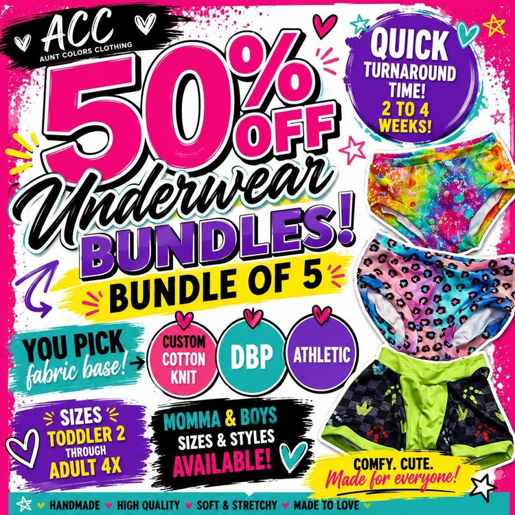 ACC 07/31/26 Undie Bundle 50% off Custom Quick Turnaround Sale